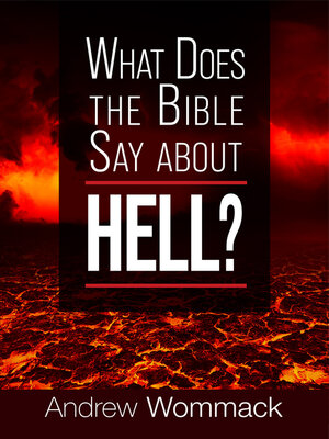 cover image of What Does the Bible Say About Hell?